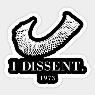 Vote We're Ruthless Feminist I Dissent Pro-Choice Roe 1973 Feminism Gift Sticker